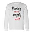 Heading For The Naughty List Christmas Tshirts Unisex Long Sleeve Gifts ideas