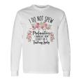 I Do Not Spew Profanities Unisex Long Sleeve Gifts ideas