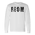 Juneteenth African American Freedom Black History Pride Long Sleeve T-Shirt T-Shirt Gifts ideas