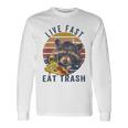 Live Fast Eat Trash 789 Shirt Unisex Long Sleeve Gifts ideas