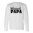 Papa Grandpa Proud New Dad Blessed Papa Fathers Day Long Sleeve T-Shirt T-Shirt Gifts ideas