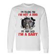 Pitbull Im Telling You Im Not A Dog 789 Shirt Unisex Long Sleeve Gifts ideas