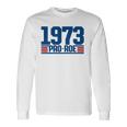 Pro 1973 Roe Pro Choice 1973 Rights Feminism Protect Long Sleeve T-Shirt T-Shirt Gifts ideas