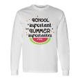 School Is Important But Summer Is Importanter Watermelon Design Unisex Long Sleeve Gifts ideas