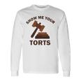 Show Me Your Torts V2 Unisex Long Sleeve Gifts ideas