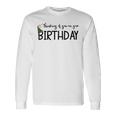 Thinking Of You On Your Birthday Unisex Long Sleeve Gifts ideas