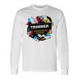 Trimmer Unisex Long Sleeve Gifts ideas