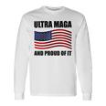 Ultra Maga And Proud Of It V7 Unisex Long Sleeve Gifts ideas