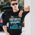 Abuelo Grandpa My Favorite People Call Me Abuelo V2 Long Sleeve T-Shirt Gifts for Him