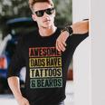 Awesome Dads Have Tattoos And Beards Fathers Day V3 Long Sleeve T-Shirt Gifts for Him