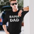 Bama Dad Alabama State Fathers Day Long Sleeve T-Shirt T-Shirt Gifts for Him