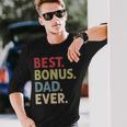 Best Bonus Dad Ever Long Sleeve T-Shirt Gifts for Him