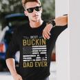 Best Buckin Dad Ever Deer Hunter Cool Hunting Long Sleeve T-Shirt Gifts for Him