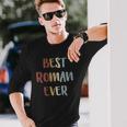 Best Roman Ever Retro Vintage First Name Long Sleeve T-Shirt Gifts for Him