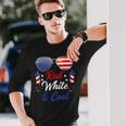 Fourth Of July 4Th July Red White And Blue Patriotic Long Sleeve T-Shirt Gifts for Him