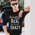 Gaslighting Is Not Real Youre Just Crazy Vintage Long Sleeve T-Shirt Gifts for Him