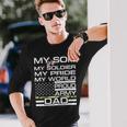 My Son My Soldier Hero Proud Army Dad 702 Shirt Unisex Long Sleeve Gifts for Him