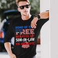 My Soninlaw Is Brave Home Of The Free 687 Shirt Unisex Long Sleeve Gifts for Him