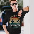 Party In Slow Motion Vintage Funny Boating Boating Gifts Unisex Long Sleeve Gifts for Him