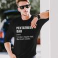 Pentathlon Dad Like Dad But Much Cooler Definition Long Sleeve T-Shirt T-Shirt Gifts for Him