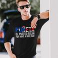 Puñeta Is Puerto Rican For Have A Nice Day Puerto Rico Long Sleeve T-Shirt Gifts for Him