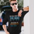 The Real Parts Of The Boat Rowing Long Sleeve T-Shirt T-Shirt Gifts for Him