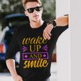 Wake Up And Smile 771 Trending Shirt Unisex Long Sleeve Gifts for Him