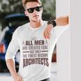 All Men Are Created Eqal But Only Unisex Long Sleeve Gifts for Him