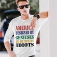 America Designed By Geniuses To Be Run By Idiots Impeach 46 Joe Biden Essential Tshirt Unisex Long Sleeve Gifts for Him