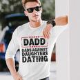 Dads Against Daughters Dating Unisex Long Sleeve Gifts for Him