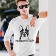 Frenchie Dad French Bulldog Dog Lover Funny Men 605 Trending Shirt Unisex Long Sleeve Gifts for Him