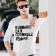 Husband Dad Cornhole Legend Bean Bag Lover Long Sleeve T-Shirt T-Shirt Gifts for Him