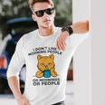 I Dont Like Morning People Or Mornings Or People V2 Unisex Long Sleeve Gifts for Him