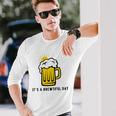 Its A Brewtiful Day Beer Mug Long Sleeve T-Shirt T-Shirt Gifts for Him