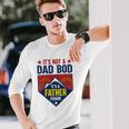 Its Not A Dad Bod Its A Father Figure Dad Joke Fathers Day Long Sleeve T-Shirt T-Shirt Gifts for Him
