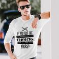 Pro Choice Cut Protest Long Sleeve T-Shirt T-Shirt Gifts for Him