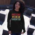 Awesome Like My Daughter Parents Day V2 Long Sleeve T-Shirt Gifts for Her