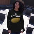 Funny Potato Unisex Long Sleeve Gifts for Her