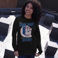 Its A Bad Day To Be A Beer Drinking Beer Long Sleeve T-Shirt Gifts for Her