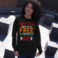 Juneteenth Is My Independence Day Not July 4Th Premium Shirt Hh220527027 Long Sleeve T-Shirt Gifts for Her