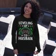 Leveling Up To Husban Husband Video Gamer Gaming Long Sleeve T-Shirt Gifts for Her