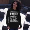 March 1984 Birthday Life Begins In March 1984 Long Sleeve T-Shirt Gifts for Her