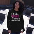 Mega Pint I Thought It Necessary Wine Glass Long Sleeve T-Shirt T-Shirt Gifts for Her