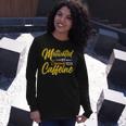 Motivated By Caffeine And Canine 803 Trending Shirt Unisex Long Sleeve Gifts for Her