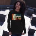 Music Makes It All Better 764 Shirt Unisex Long Sleeve Gifts for Her