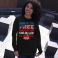 My Soninlaw Is Brave Home Of The Free 687 Shirt Unisex Long Sleeve Gifts for Her