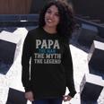 Papa The Man The Myth The Legend Fathers Day Long Sleeve T-Shirt Gifts for Her