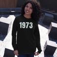 Pro Choice 1973 Rights Feminism Roe V Wad Long Sleeve T-Shirt T-Shirt Gifts for Her