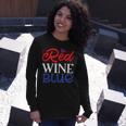 Red Wine Blue 4Th Of July Wine Red White Blue Wine Glasses V2 Unisex Long Sleeve Gifts for Her