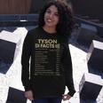 Tyson Name Tyson Facts Long Sleeve T-Shirt Gifts for Her